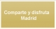 Comparte y Disfruta Madrid